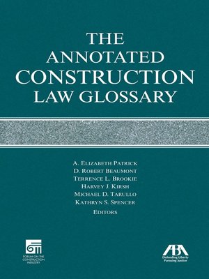 cover image of The Annotated Construction Law Glossary